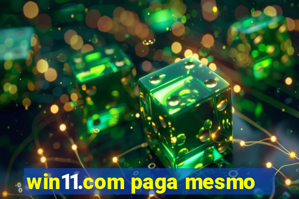 win11.com paga mesmo